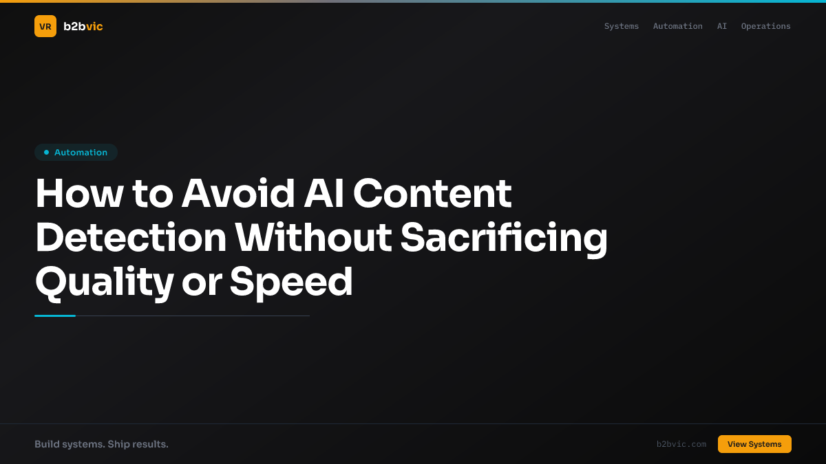 How to Avoid AI Content Detection Without Sacrificing Quality or Speed
