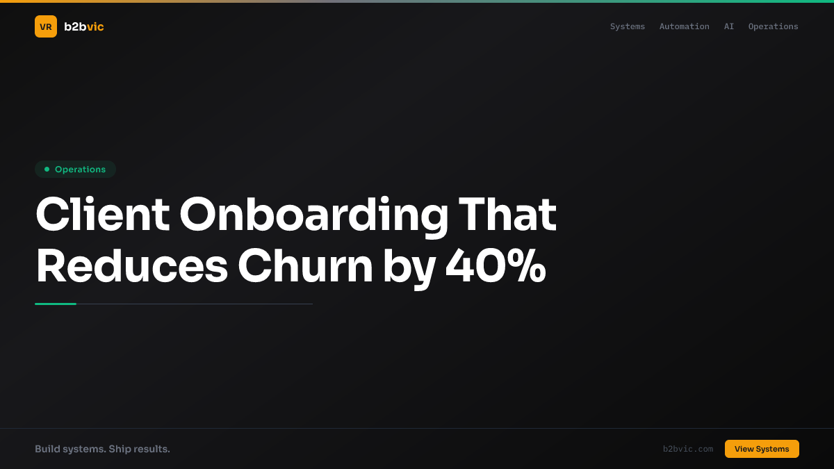 Client Onboarding That Reduces Churn by 40%