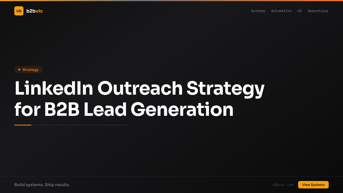LinkedIn Outreach Strategy for B2B Lead Generation