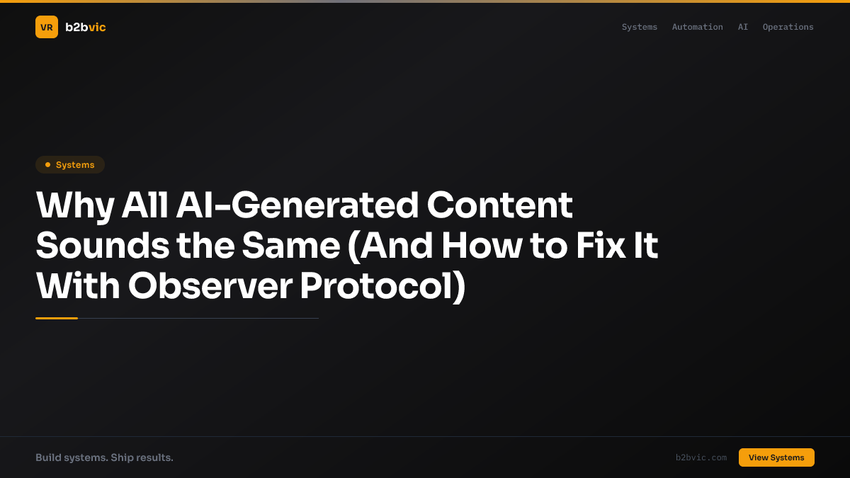 Why All AI-Generated Content Sounds the Same (And How to Fix It With Observer Protocol)