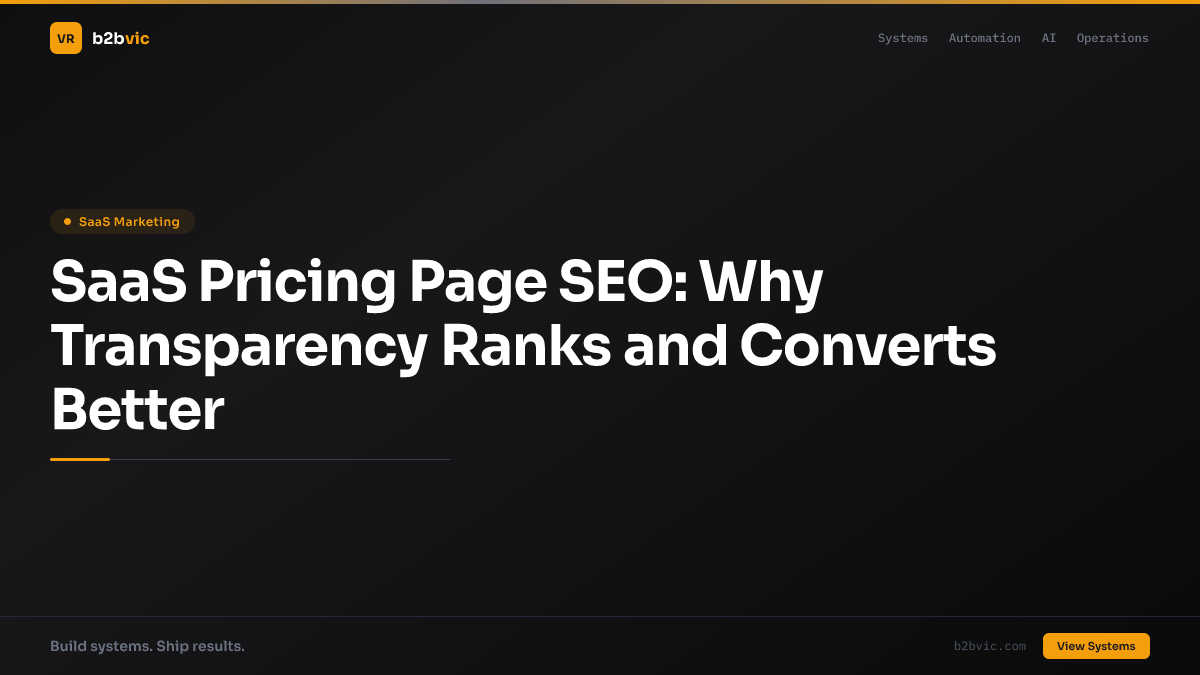 SaaS Pricing Page SEO: Why Transparency Ranks and Converts Better
