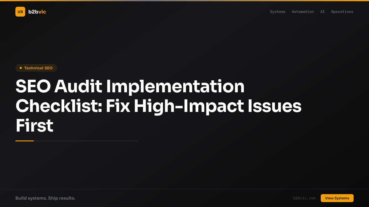 SEO Audit Implementation Checklist: Fix High-Impact Issues First