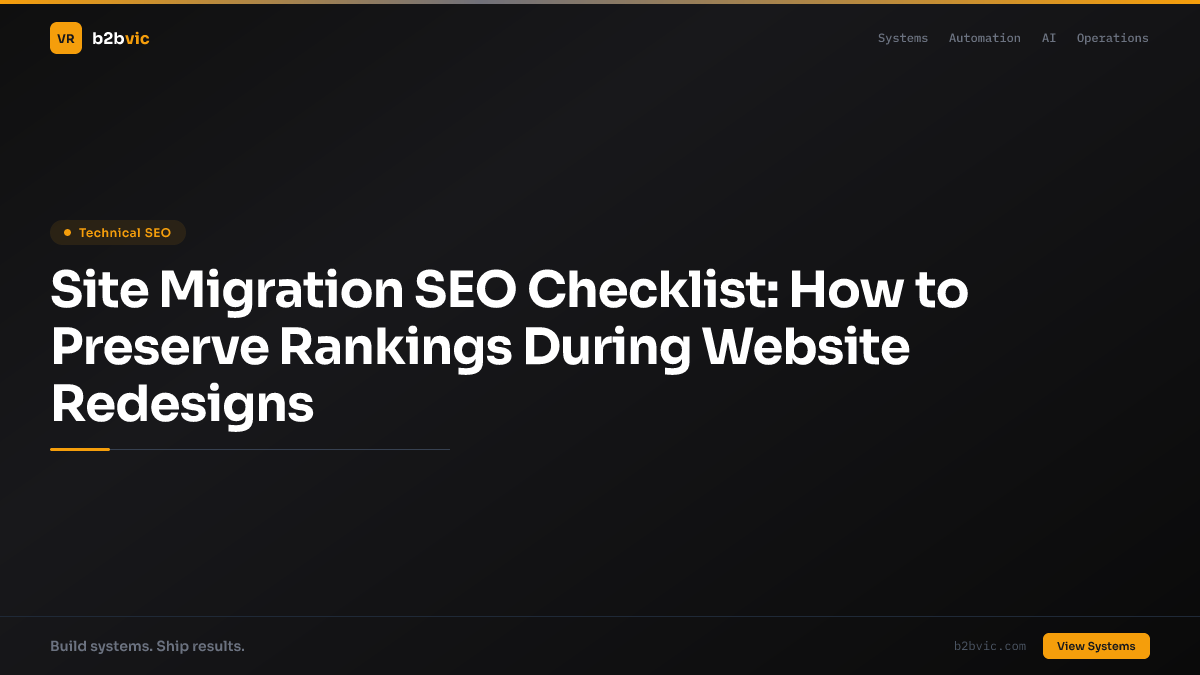Site Migration SEO Checklist: How to Preserve Rankings During Website Redesigns