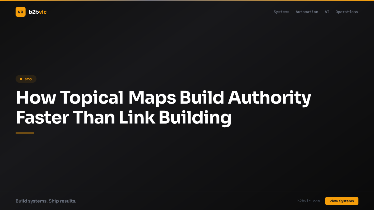 How Topical Maps Build Authority Faster Than Link Building